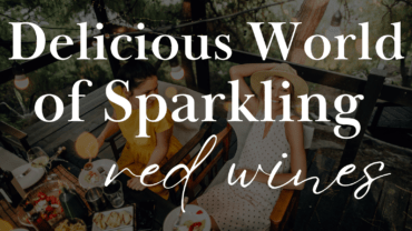 Delicious Sparkling Red Wines